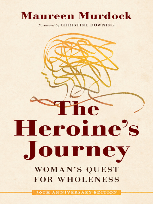 Title details for The Heroine's Journey by Maureen Murdock - Available